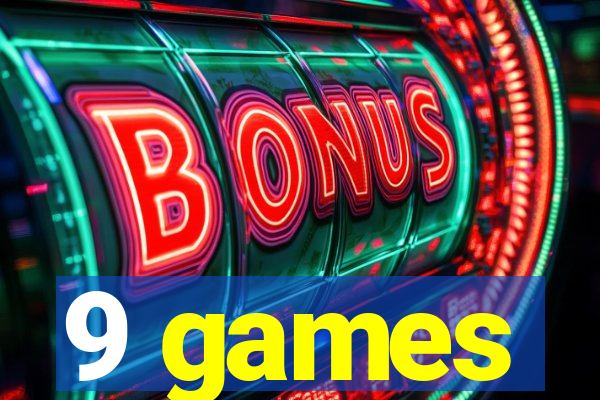 9 games